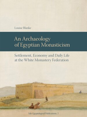 cover image of An Archaeology of Egyptian Monasticism